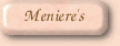 Meniere's